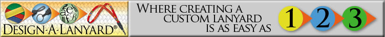 Design Your Custom Lanyard in a few clicks with the Design-A-Lanyard tool